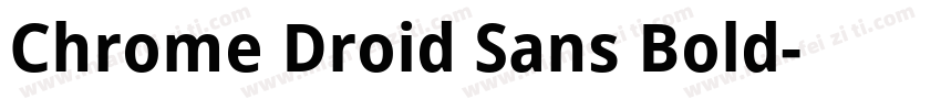Chrome Droid Sans Bold字体转换